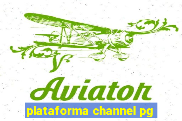 plataforma channel pg